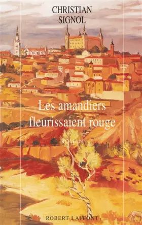 Couverture du produit · Les amandiers fleurissaient rouge