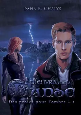 Couverture du produit · Des proies pour l'ombre 1 : Il pleuvra sur la lande