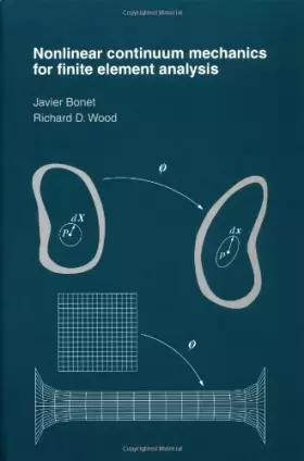 Couverture du produit · Nonlinear Continuum Mechanics for Finite Element Analysis