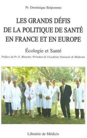 Couverture du produit · Les grands défis de la politique de santé en France et en Europe