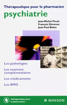 Couverture du produit · Psychiatrie : les pathologies, les examens complémentaires, les médicaments, les RMO