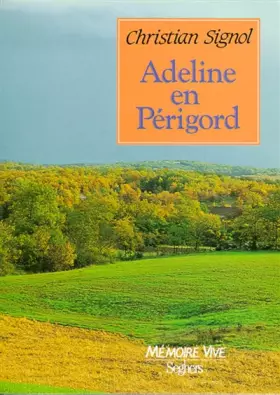Couverture du produit · Adeline en Périgord : Récit