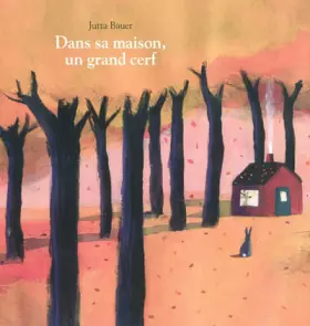 Couverture du produit · Dans sa maison, un grand cerf