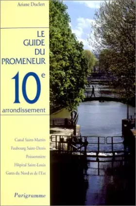 Couverture du produit · Guide du promeneur, 10e arrondissement