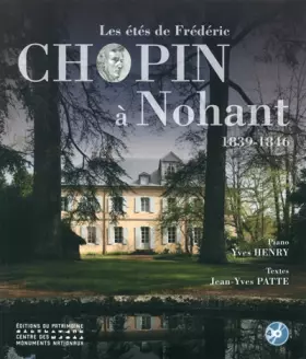 Couverture du produit · Les étés de Frédéric Chopin à Nohant - 1839-1846