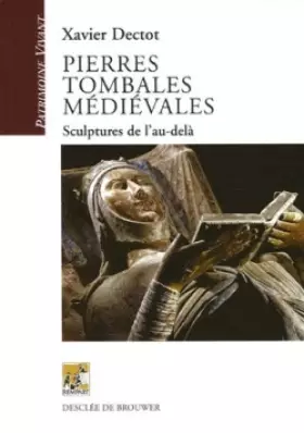 Couverture du produit · Pierres tombales médiévales: Sculptures de l'au-delà