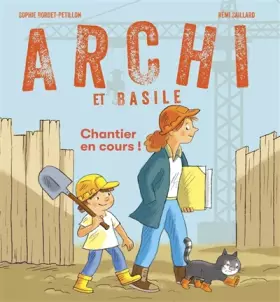Couverture du produit · Archi et Basile - Chantier en cours !