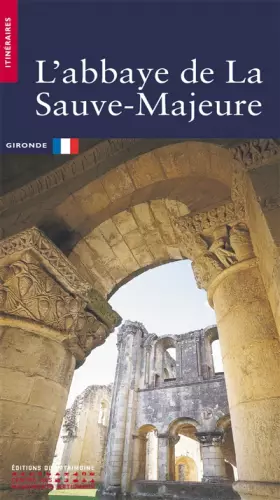 Couverture du produit · L'Abbaye de la Sauve-Majeure