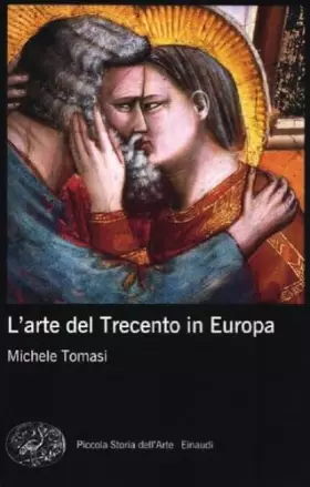 Couverture du produit · L'arte del Trecento in Europa. Ediz. illustrata