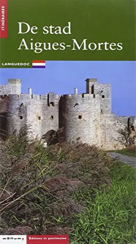 Couverture du produit · La cité d'Aigues-Mortes (néerlandais)