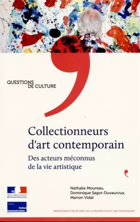 Couverture du produit · Collectionneurs d'art contemporain - Des acteurs méconnus de la vie artistique