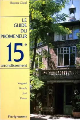 Couverture du produit · Guide du promeneur, 15e arrondissement