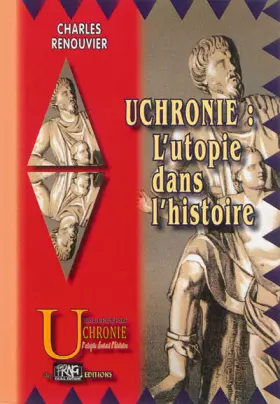 Couverture du produit · Uchronie : l'utopie dans l'histoire