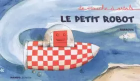 Couverture du produit · Le petit robot