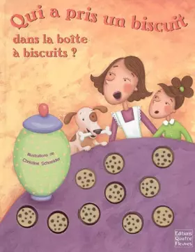 Couverture du produit · Qui a pris un biscuit dans la boîte à biscuits ?