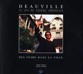 Couverture du produit · Deauville : 25 ans de cinéma américain : Des stars dans la ville