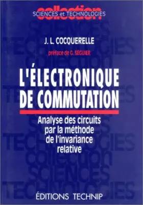 Couverture du produit · L'Electronique de communication : Analyse des circuits par la méthode de l'invariance relative