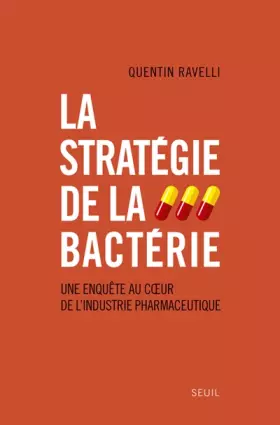 Couverture du produit · La Stratégie de la bactérie: Une enquête au coeur de l'industrie pharmaceutique