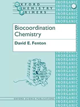 Couverture du produit · Biocoordination Chemistry (Oxford Chemistry Primers)