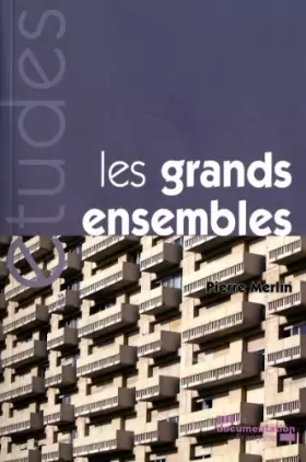 Couverture du produit · Les grands ensembles, des discours utopiques aux « quartiers sensibles »