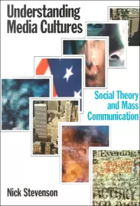 Couverture du produit · Understanding Media Cultures: Social Theory and Mass Communication
