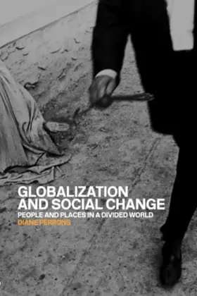 Couverture du produit · Globalization and Social Change: People and Places in a Divided World