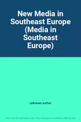 Couverture du produit · New Media in Southeast Europe (Media in Southeast Europe)