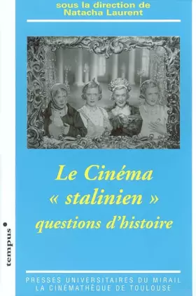 Couverture du produit · Le cinéma "stalinien": Questions d'histoire