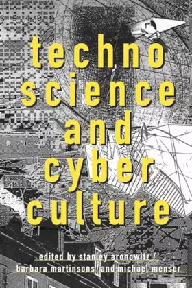 Couverture du produit · Technoscience and Cyberculture
