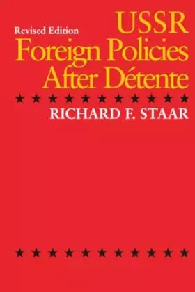 Couverture du produit · USSR Foreign Policies After Détente (Hoover Press Publication) (Volume 359)