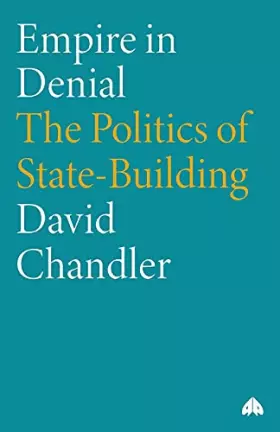 Couverture du produit · Empire in Denial: The Politics of State-Building