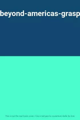 Couverture du produit · beyond-americas-grasp
