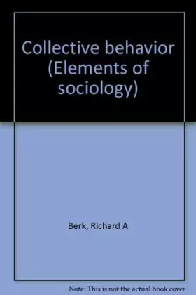 Couverture du produit · Collective behavior (Elements of sociology)