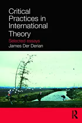 Couverture du produit · Critical Practices in International Theory