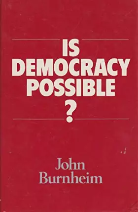 Couverture du produit · Is Democracy Possible? : The Alternative to Electoral Politics