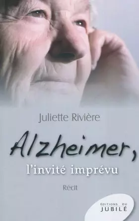 Couverture du produit · Alzheimer , l'invite imprévu