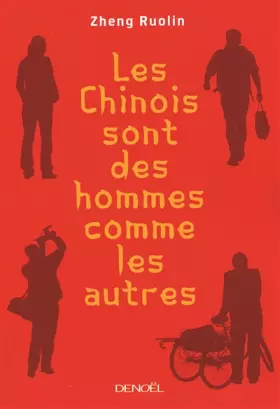 Couverture du produit · Les Chinois sont des hommes comme les autres/Ma Révolution culturelle