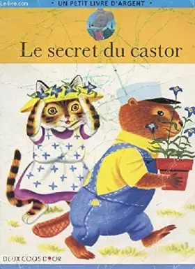 Couverture du produit · Le secret du castor