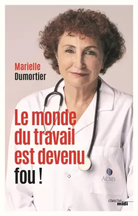 Couverture du produit · Le monde du travail est devenu fou !