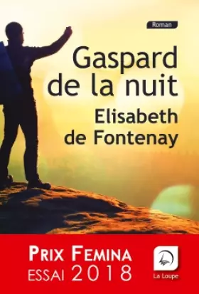 Couverture du produit · Gaspard de la nuit (Prix Femina essai 2018)