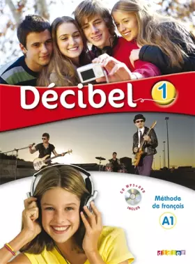Couverture du produit · Décibel 1 niv.A1 - Livre + CD mp3 + DVD: Collection Décibel