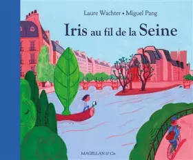 Couverture du produit · IRIS AU FIL DE LA SEINE