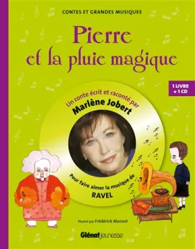 Couverture du produit · Pierre et la pluie magique: Pour découvrir la musique de Ravel
