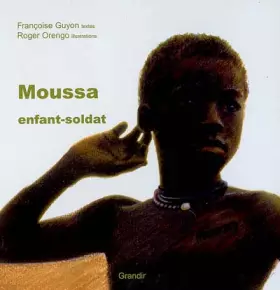 Couverture du produit · Moussa enfant-soldat