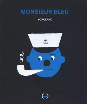 Couverture du produit · Monsieur Bleu · Album illustré dès 3 ans