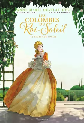 Couverture du produit · Les Colombes du Roi-Soleil (BD), Tome 2 : Le secret de Louise
