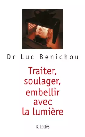 Couverture du produit · Traiter, soulager, embellir avec la lumière