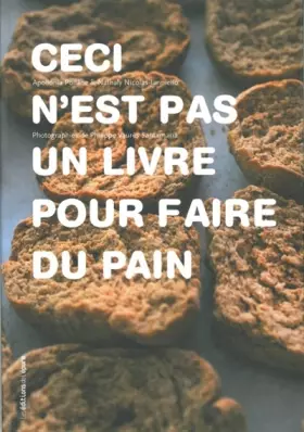 Couverture du produit · Ceci n'est pas un livre pour faire du pain