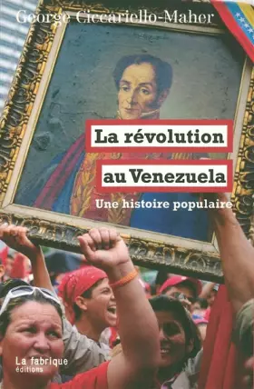 Couverture du produit · La révolution au Venezuela: Une histoire populaire