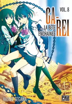 Couverture du produit · Ga-Rei : La bête enchaînée, tome 08